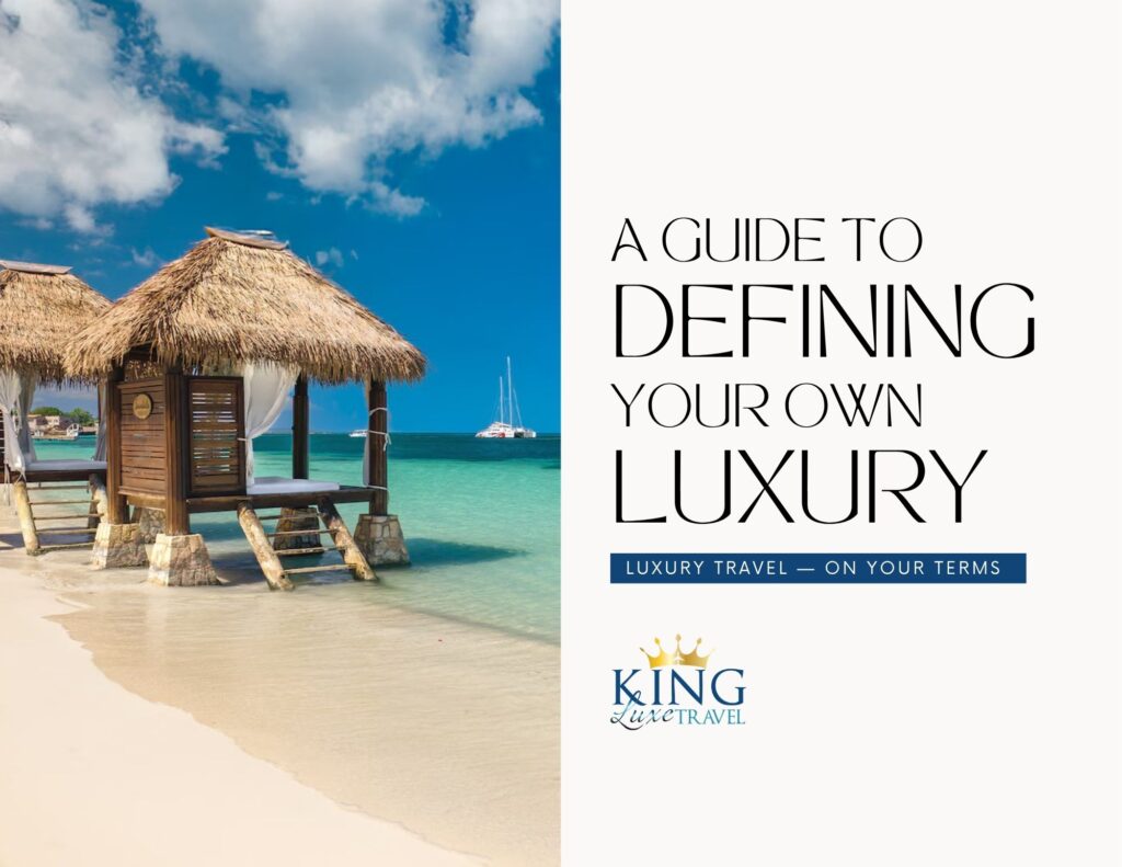 King Luxe Travel - Define Luxury travel cover